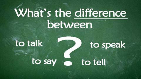 Diferença entre Speak, Talk, Say e Tell 