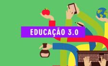 Educação 3.0 – Como funciona? Características. Como manter escolas preparadas? 