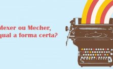 Mexer ou Mecher – Qual o certo? Com X ou CH? Como escrever? 