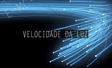 Velocidade da Luz em km/h – Qual é? No vácuo ou água. Exercícios Resolvidos! 