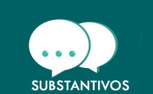 Substantivo – O que é? Tipos e Regras de como usar e Exercícios! 