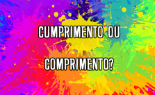 Cumprimento ou comprimento? Significado e Exemplos 