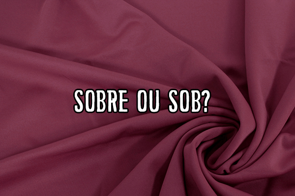 Sobre ou sob