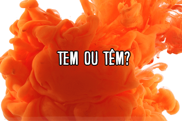 Tem ou têm