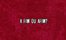 A fim ou afim? Significado e Exemplos 