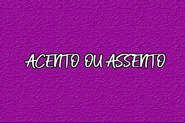 Acento ou assento