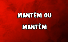 Mantém ou mantêm? Significado e Exemplos 