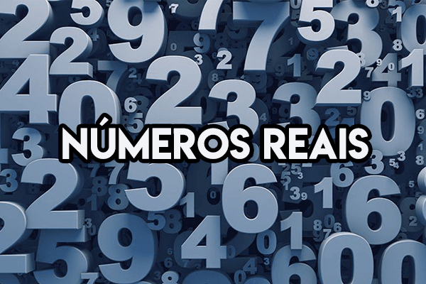 Matemática: Números reais – O que são? Exemplos e Exercícios