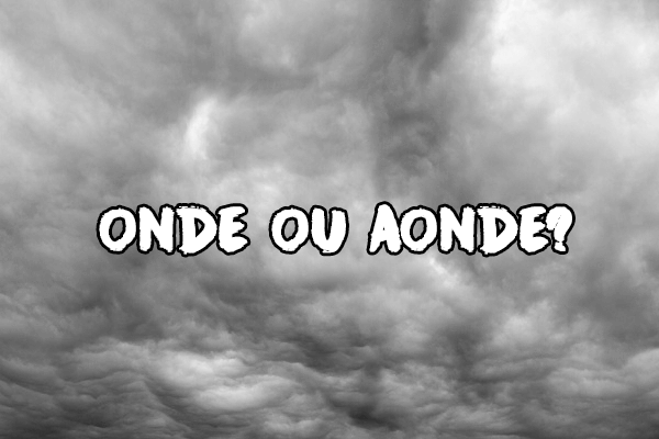 Onde ou aonde