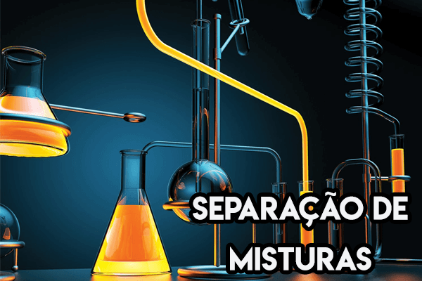 Química: Separação de misturas – O que é? Função, Tipos e Exercícios