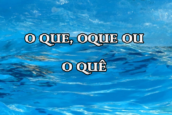 o que ou oque