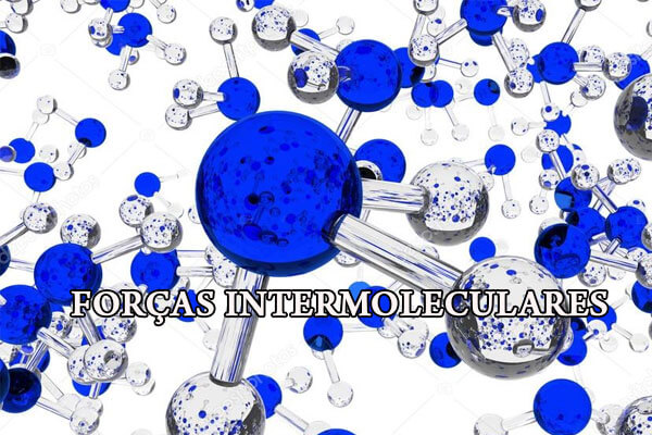 Biologia: Forças Intermoleculares – O que são? Composição e Características