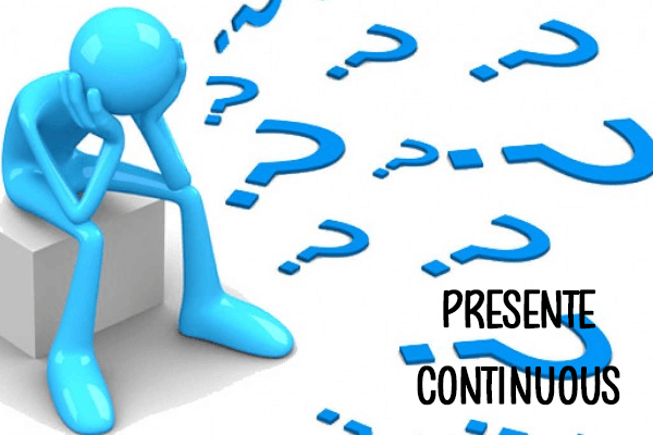 Present Continuous – O que é? Quando usar? Regas e Exercícios 