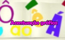 Acentuação gráfica – Acento tônico x acento gráfico, Tipos e Exercícios 