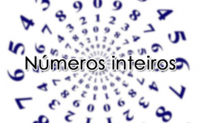 Números inteiros – Definição, Propriedades, Notações e Exercícios Resolvidos 