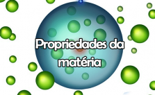 Propriedades da Matéria – Propriedades Gerais e Específicas e Exemplos 