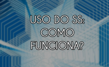 Uso do SS: como é feito? Aprenda aqui! 