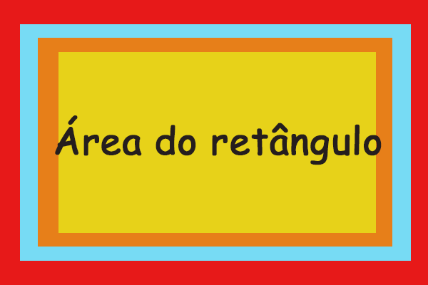 Matemática: Área do retângulo – Fórmula, Como calcular, Exemplos e Exercícios