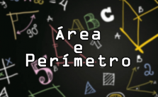 Área e perímetro – Quando usamos? Comprimento, Medidas e Exercícios Resolvidos 