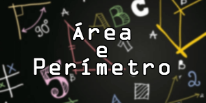 Área e perímetro