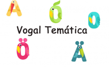 Vogal temática – O que é? Para que serve? Quais são? Exercícios 