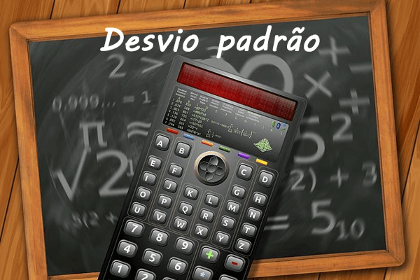 Matemática: Desvio padrão – Medida de dispersão, Variância e Exercícios para calcular