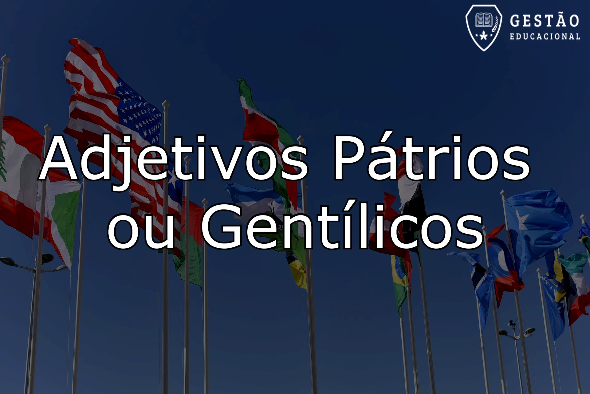 Adjetivos pátrios ou gentílicos – Descubra o que são (com exemplos) 