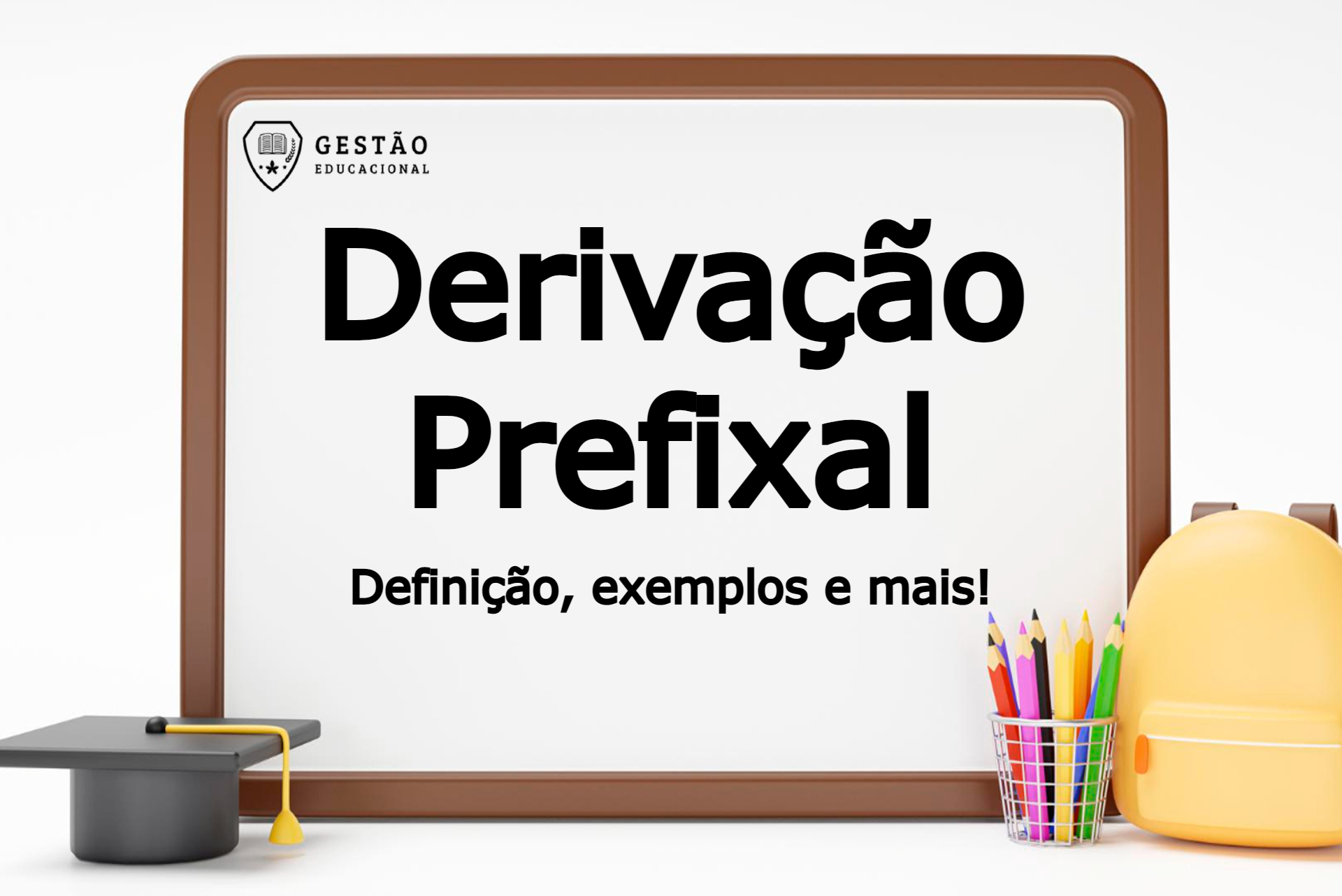 Português: Derivação Prefixal – O que é, exemplos e mais!