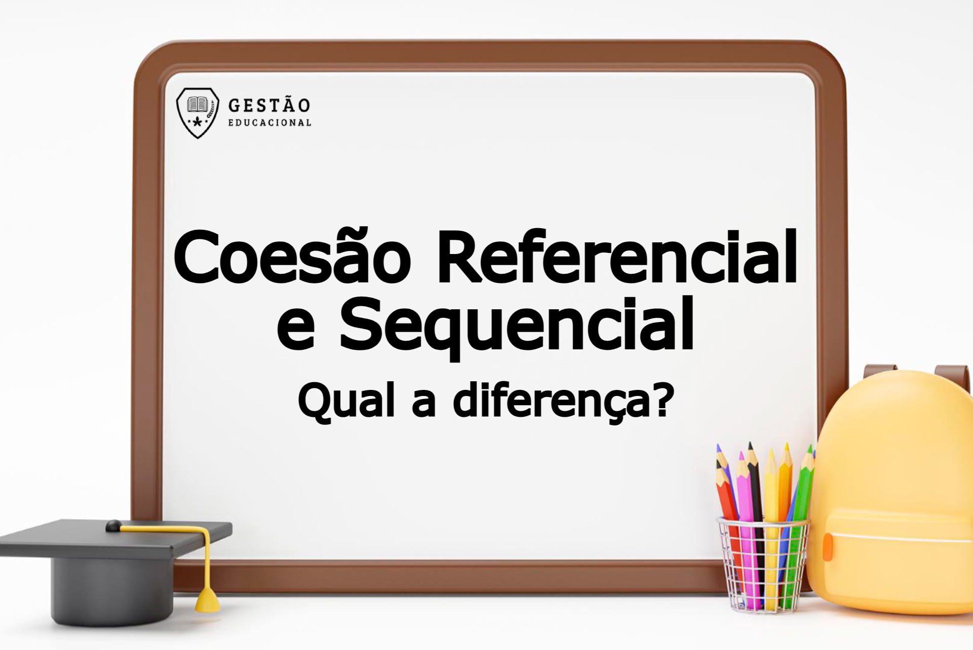 Coesão Referencial e Coesão Sequencial: qual a diferença? 