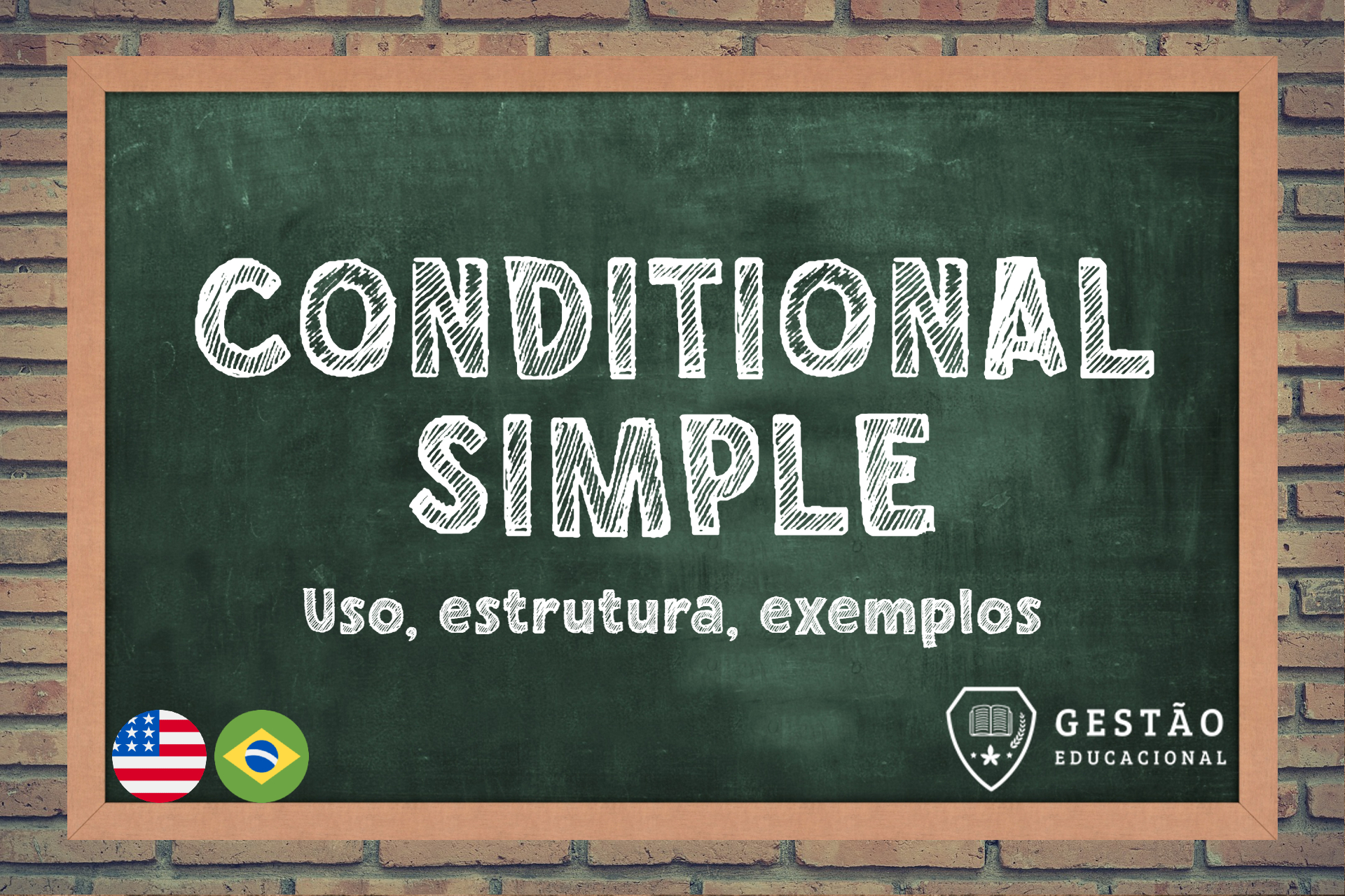 Conditional Simple - Uso, estrutura e exemplos!