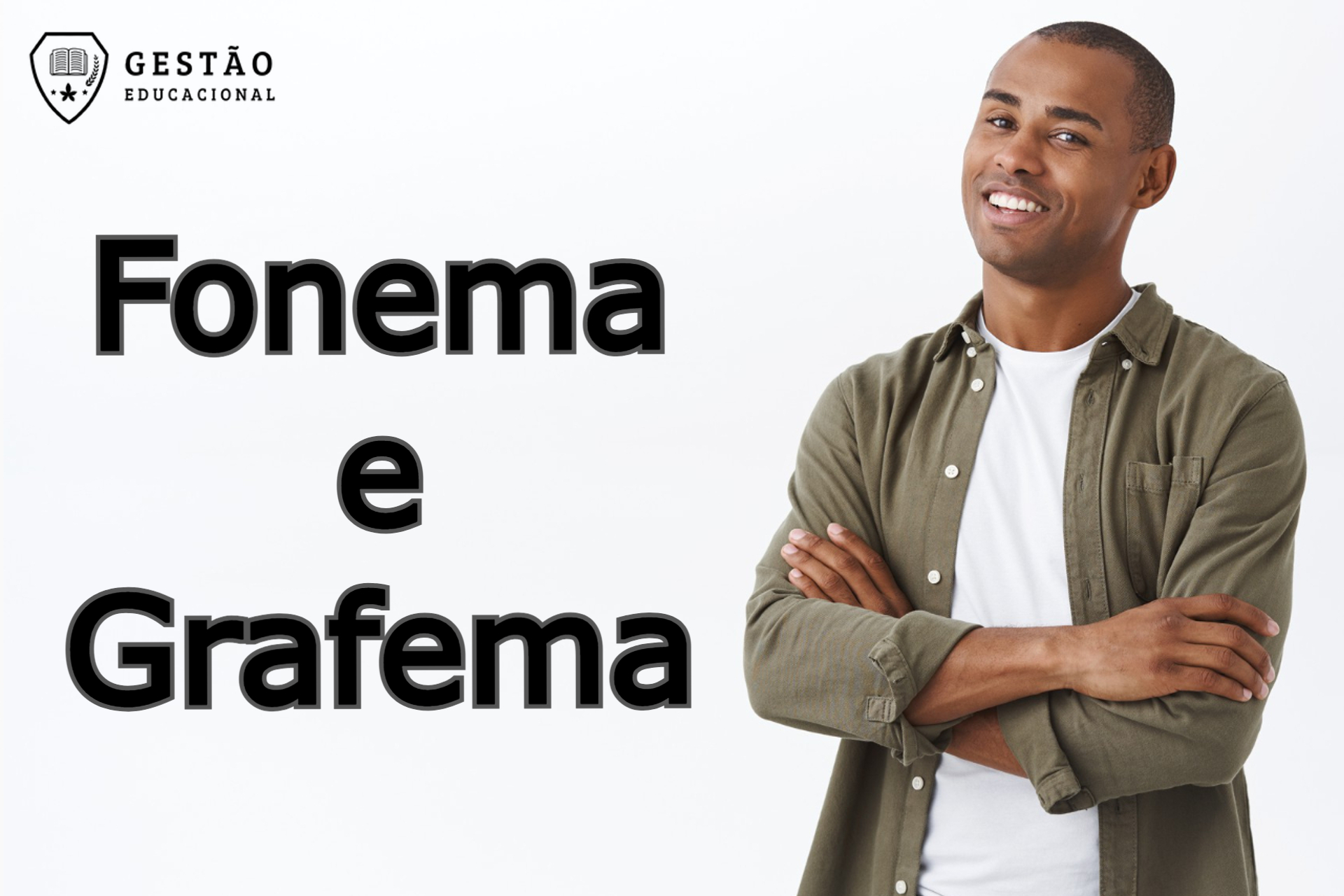 Fonema e Grafema – Qual a diferença? 