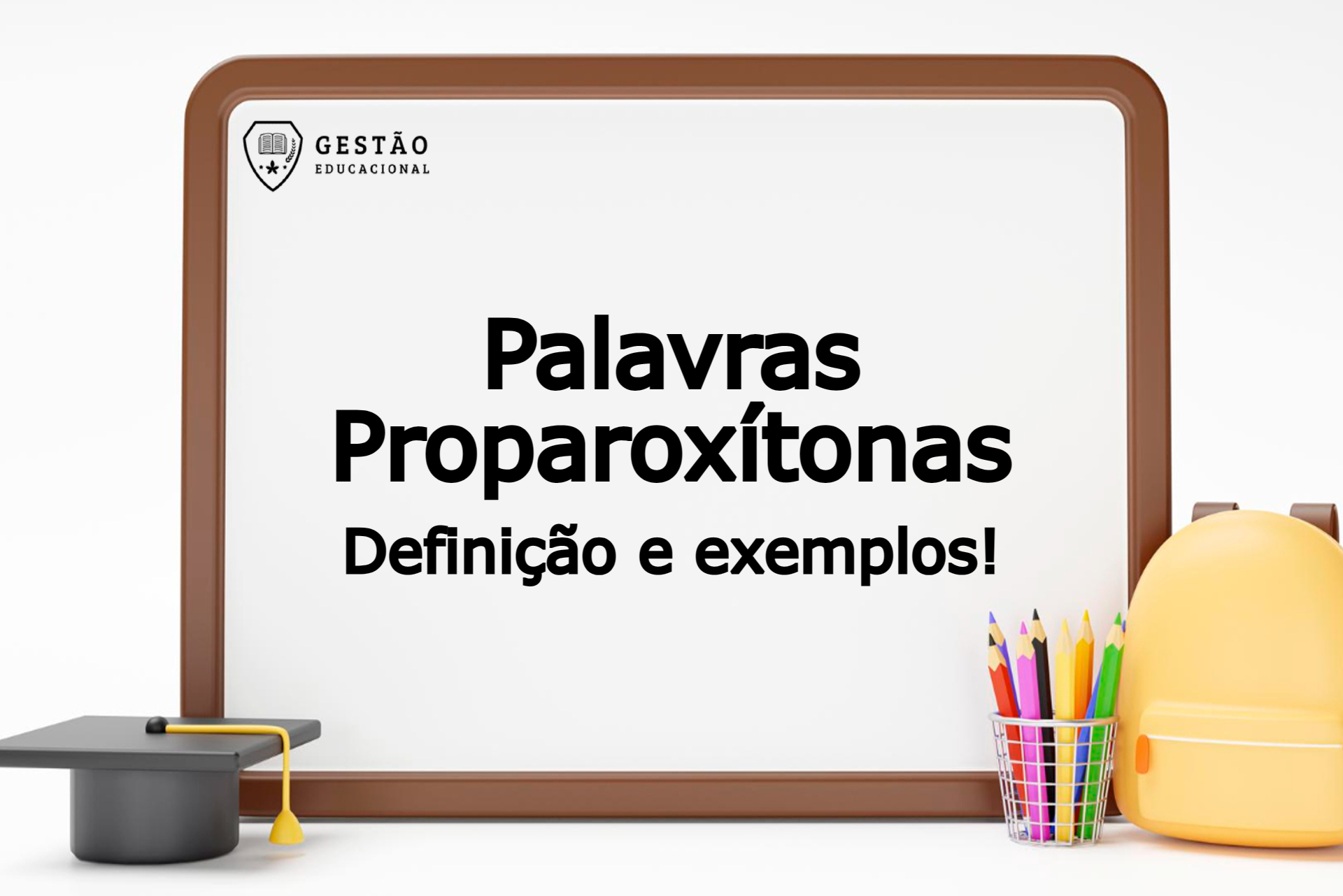 Palavras Proparoxítonas e exemplos explicados; dúvidas frequentes 