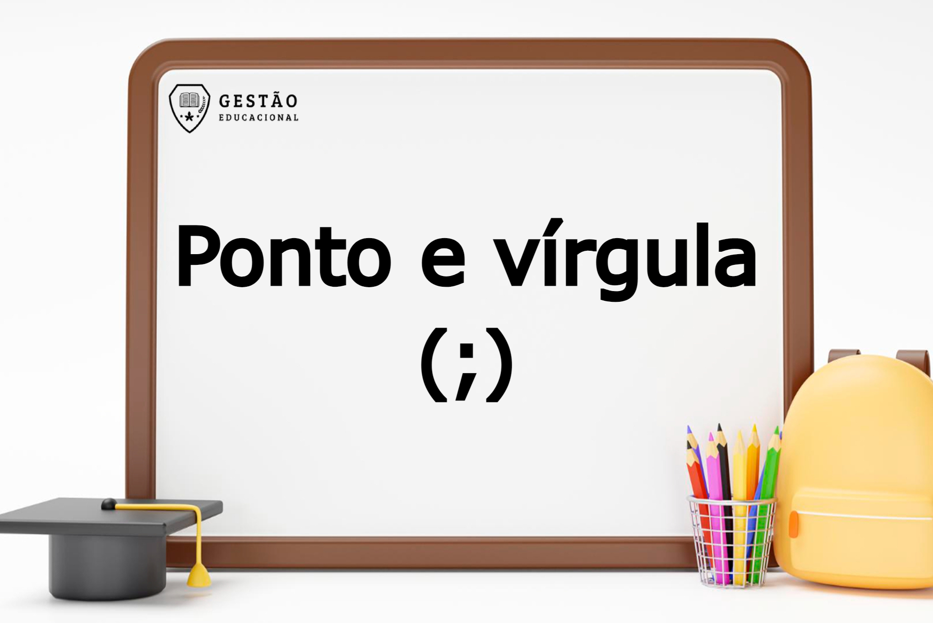 Português: Quando usar o ponto e vírgula? Entenda para que ele serve e veja exemplos!