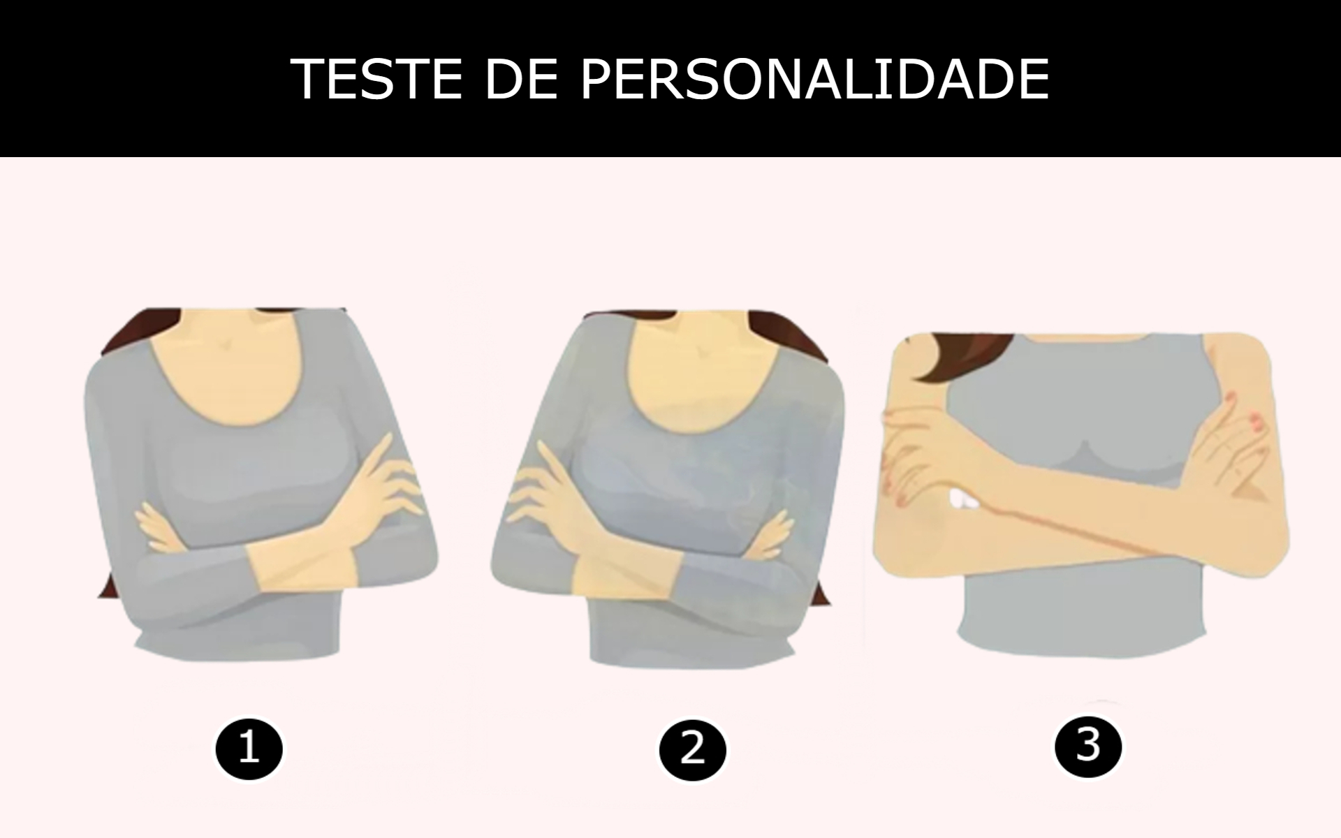 Testes: Teste: a forma como você cruza os braços revela sua PERSONALIDADE