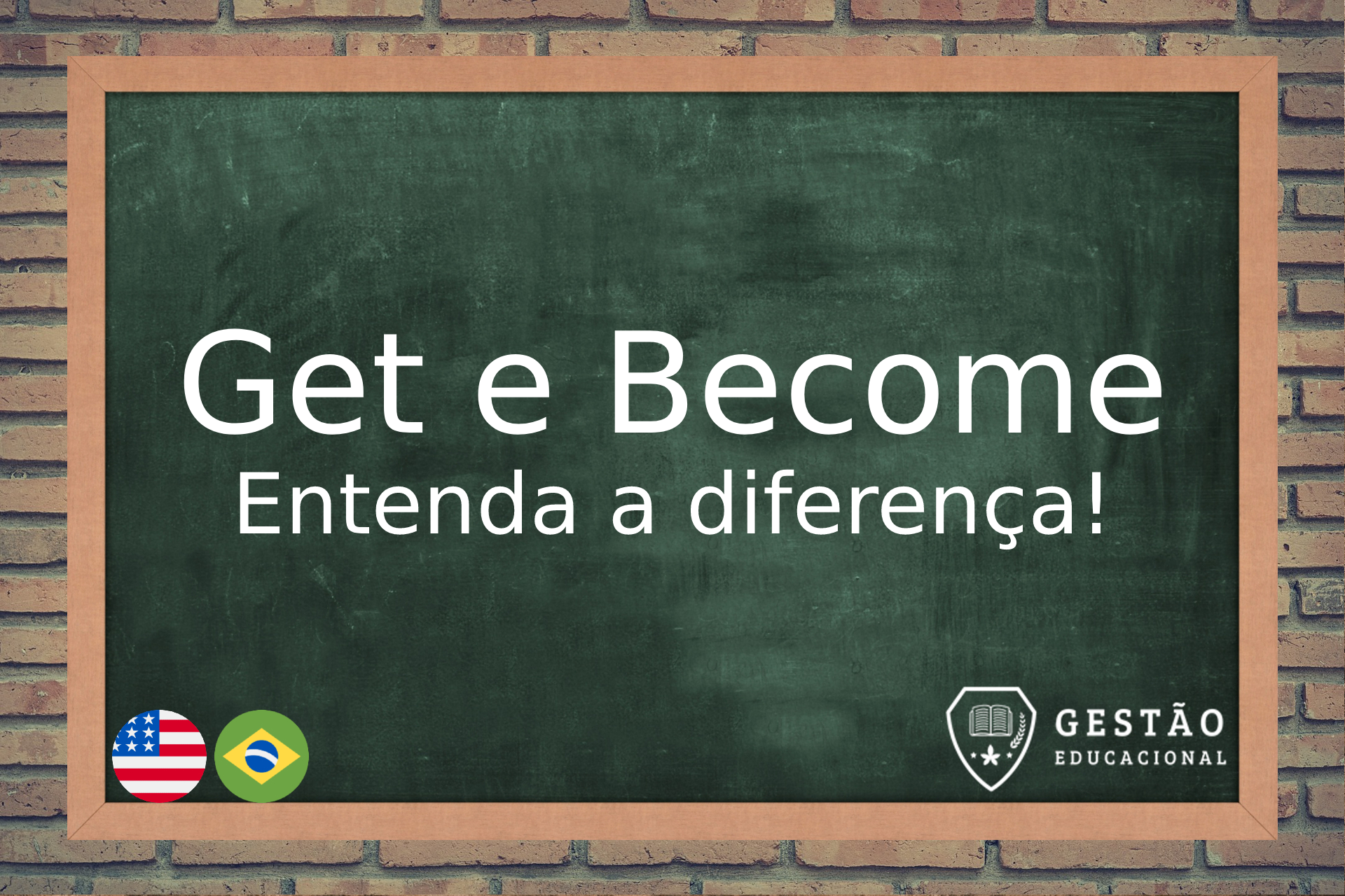 Entenda a diferença entre Get e Become no Inglês 